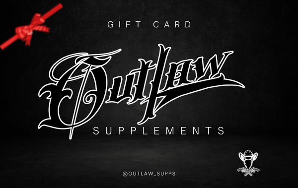 Outlaw Supplements Gift Card - Outlaw Supplements